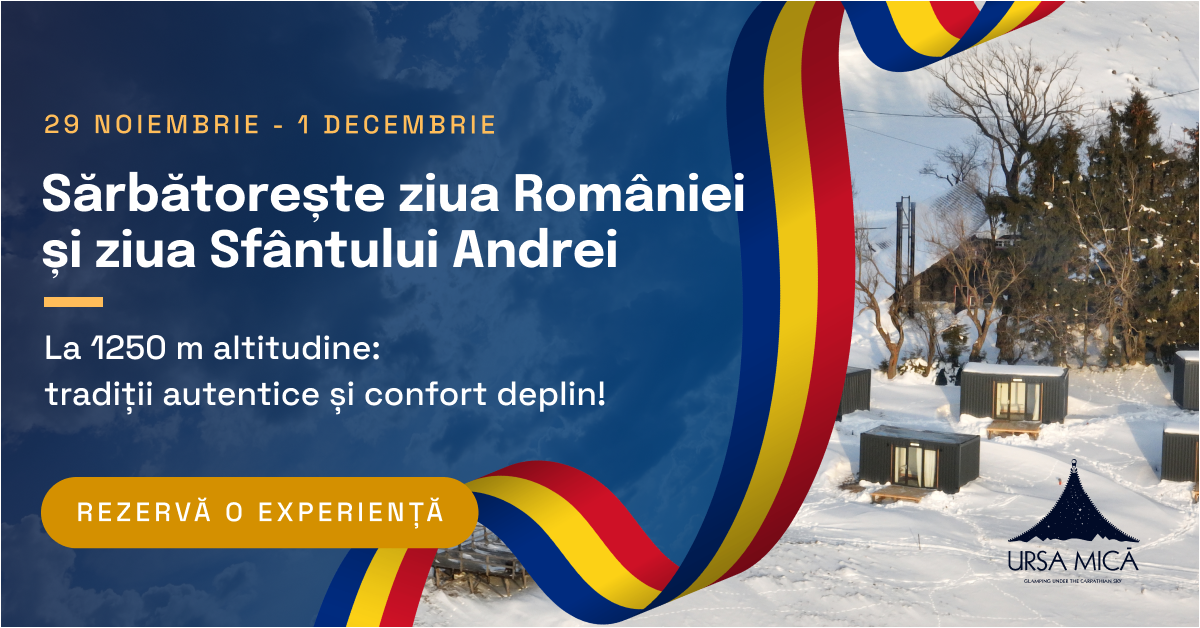 Sărbătorește ziua României și ziua Sfântului Andrei la 1250 m altitudine: tradiții autentice și confort deplin!