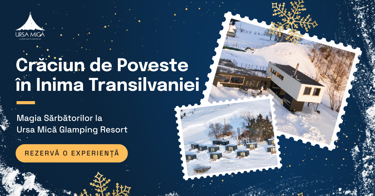 Crăciun de Poveste la porțile Transilvaniei: Magia Sărbătorilor la Ursa Mică Glamping Resort